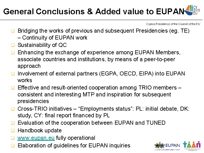 General Conclusions & Added value to EUPAN Cyprus Presidency of the Council of the