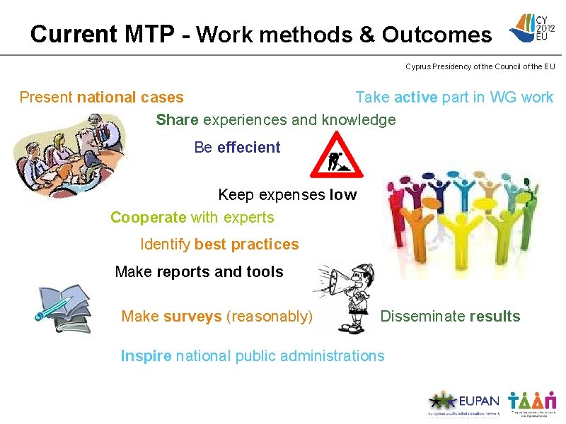 Current MTP - Work methods & Outcomes Cyprus Presidency of the Council of the