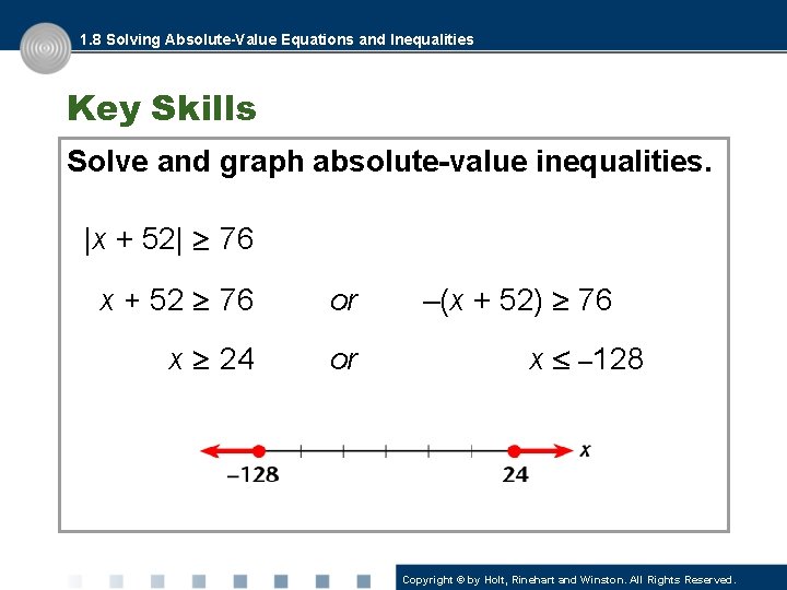 1. 8 Solving Absolute-Value Equations and Inequalities Key Skills Solve and graph absolute-value inequalities.