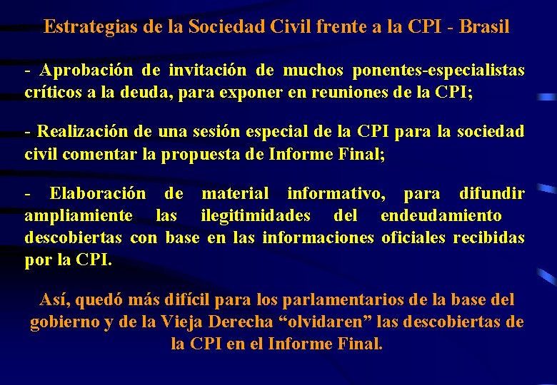 Estrategias de la Sociedad Civil frente a la CPI - Brasil - Aprobación de