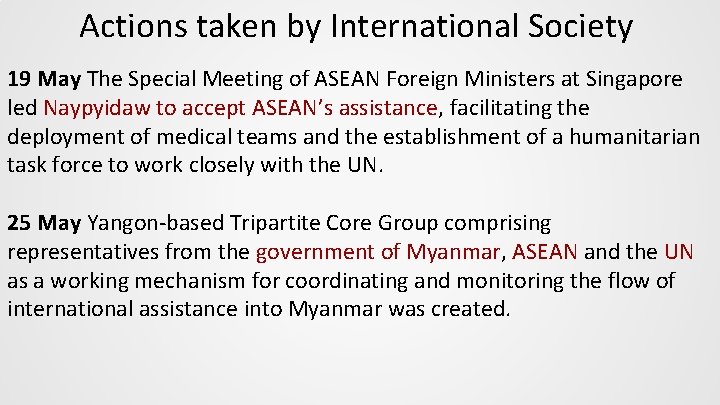 Actions taken by International Society 19 May The Special Meeting of ASEAN Foreign Ministers