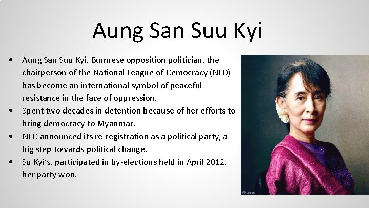 Aung San Suu Kyi • Aung San Suu Kyi, Burmese opposition politician, the chairperson