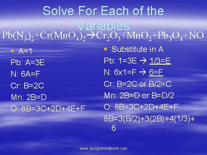 Solve For Each of the Variables Pb(N 3)2+Cr(Mn. O 4)2 Cr 2 O 3+Mn.