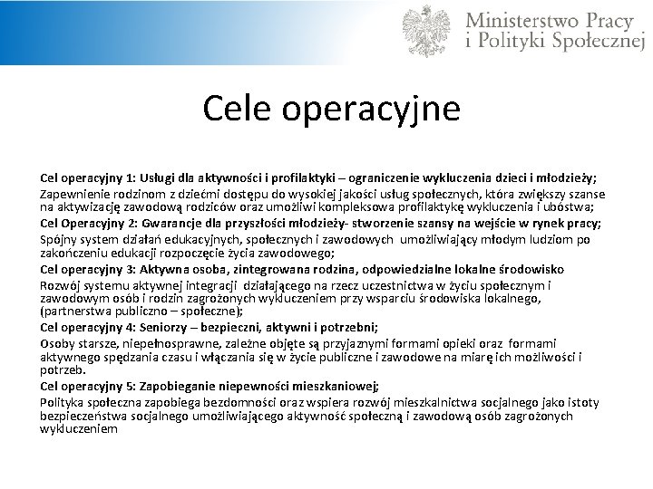 Cele operacyjne Cel operacyjny 1: Usługi dla aktywności i profilaktyki – ograniczenie wykluczenia dzieci