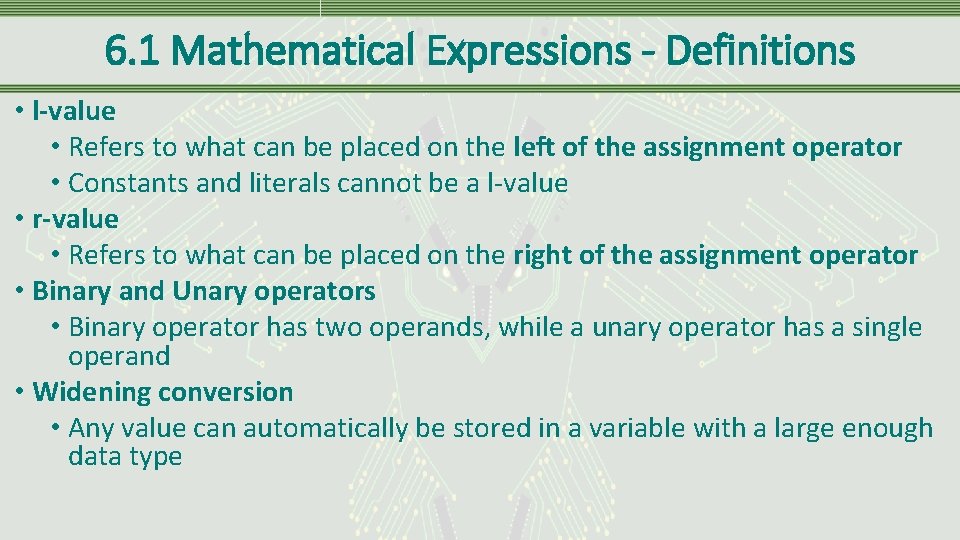 6. 1 Mathematical Expressions - Definitions • l-value • Refers to what can be