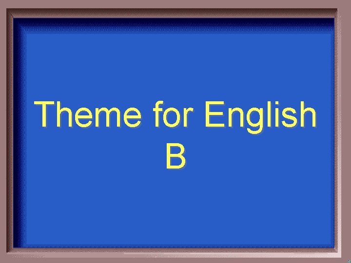 Theme for English B Short Story Terms Catcher