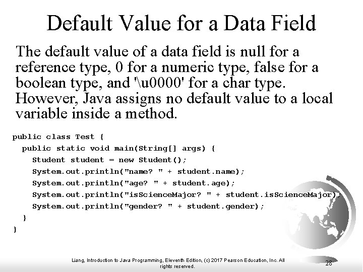 Default Value for a Data Field The default value of a data field is