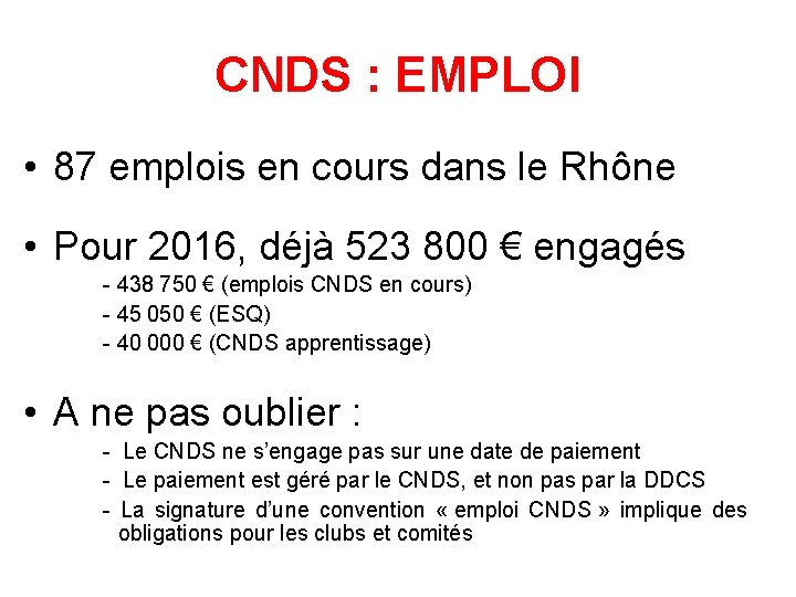 CNDS : EMPLOI • 87 emplois en cours dans le Rhône • Pour 2016,