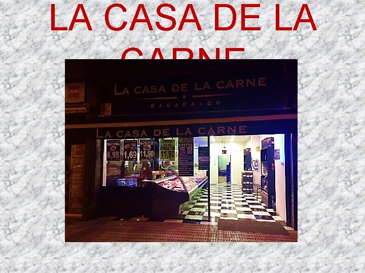 LA CASA DE LA CARNE 