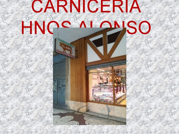 CARNICERÍA HNOS. ALONSO 