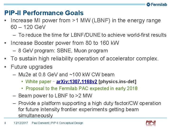 PIP-II Performance Goals • Increase MI power from >1 MW (LBNF) in the energy