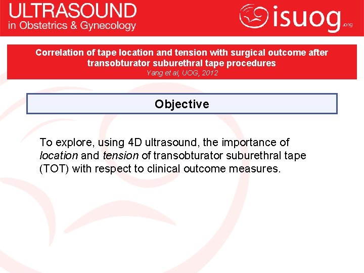 Correlation of tape location and tension with surgical outcome after transobturator suburethral tape procedures
