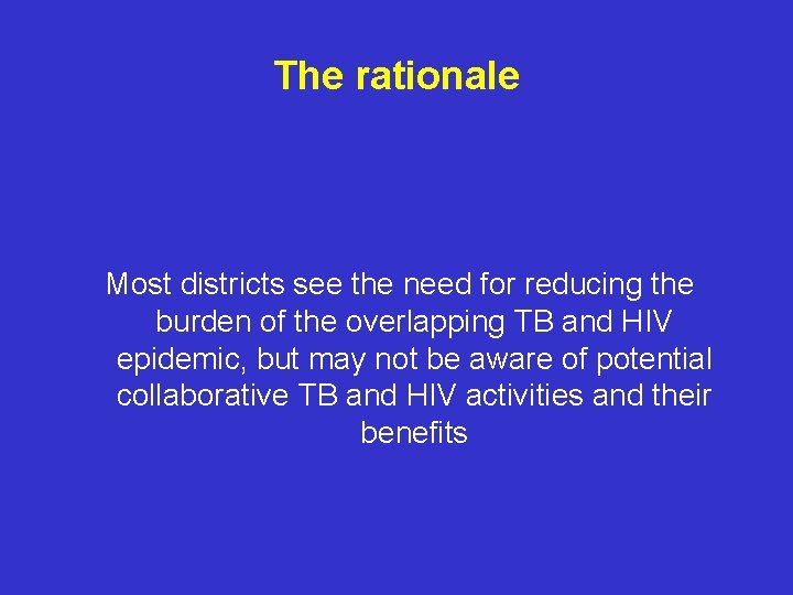 The rationale Most districts see the need for reducing the burden of the overlapping
