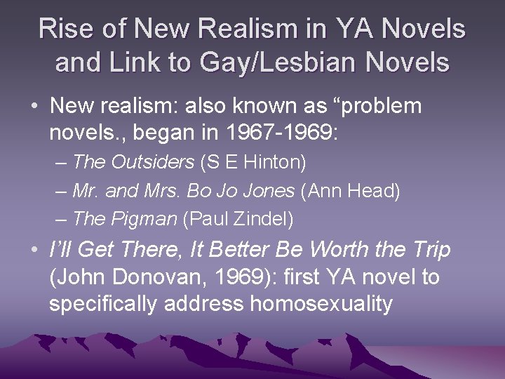 Rise of New Realism in YA Novels and Link to Gay/Lesbian Novels • New