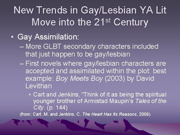 New Trends in Gay/Lesbian YA Lit Move into the 21 st Century • Gay