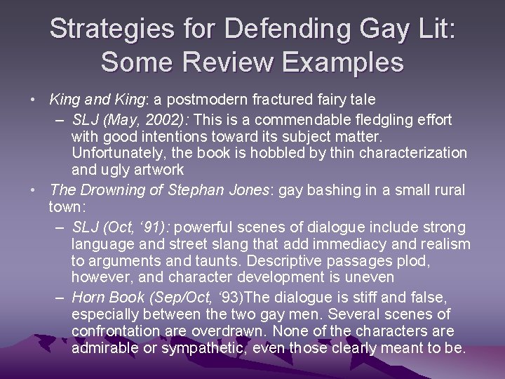 Strategies for Defending Gay Lit: Some Review Examples • King and King: a postmodern