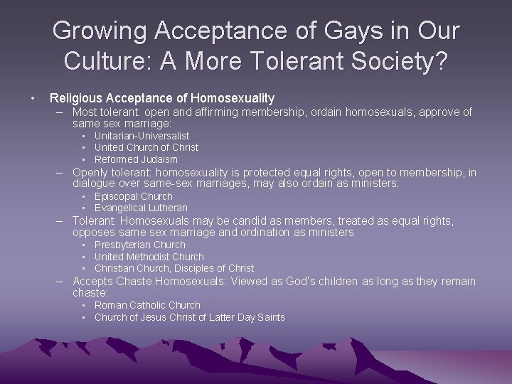 Growing Acceptance of Gays in Our Culture: A More Tolerant Society? • Religious Acceptance