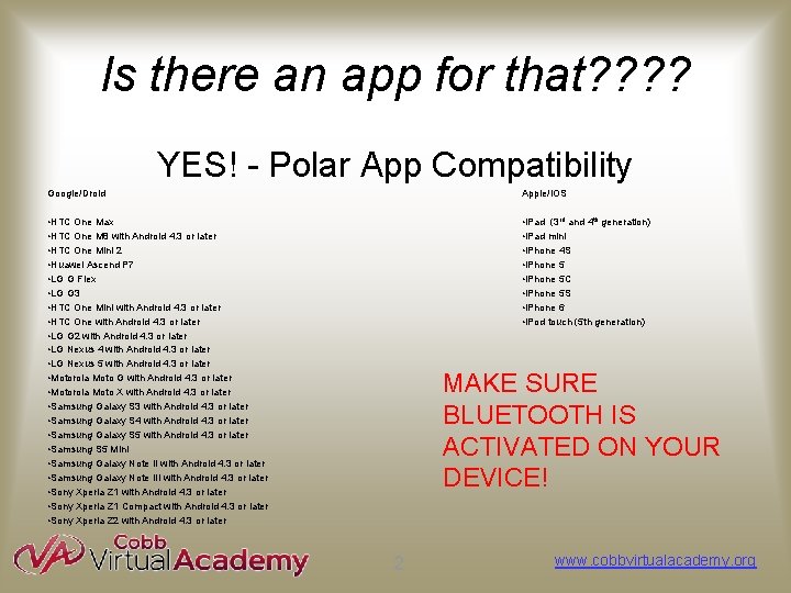Is there an app for that? ? YES! - Polar App Compatibility Google/Droid Apple/i.