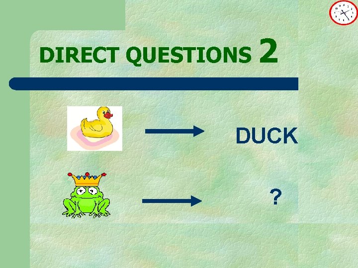 DIRECT QUESTIONS 2 DUCK ? 