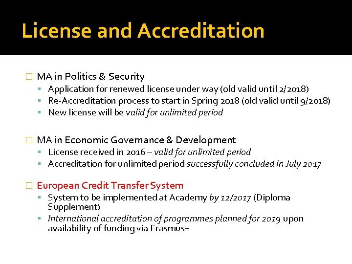 License and Accreditation � MA in Politics & Security Application for renewed license under