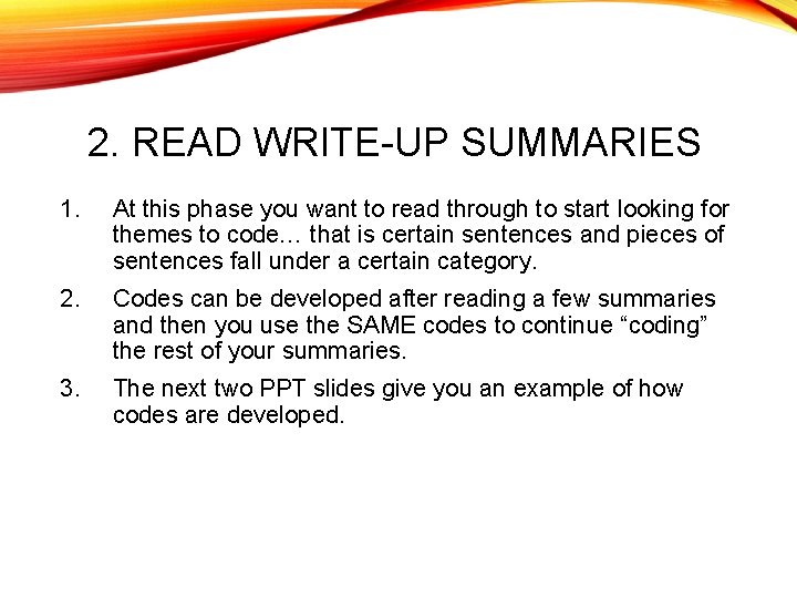 2. READ WRITE-UP SUMMARIES 1. At this phase you want to read through to 2. READ WRITE-UP SUMMARIES 1. At this phase you want to read through to