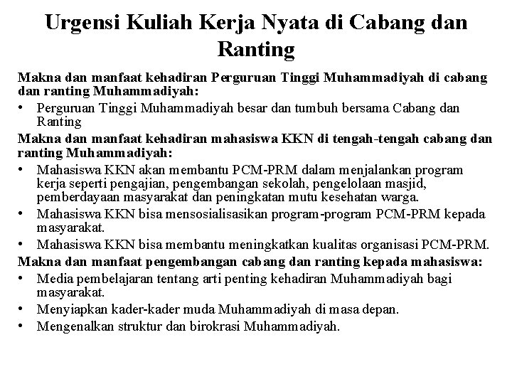 Urgensi Kuliah Kerja Nyata di Cabang dan Ranting Makna dan manfaat kehadiran Perguruan Tinggi