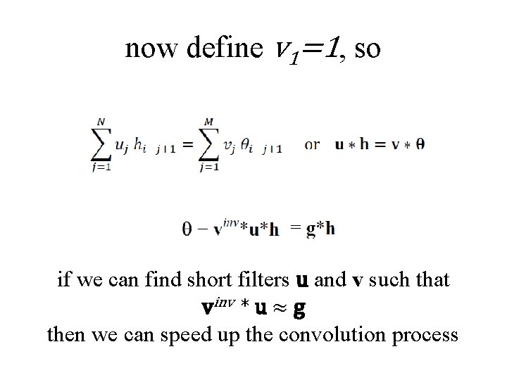 now define v 1=1, so if we can find short filters u and v