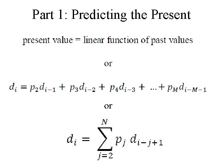 Part 1: Predicting the Present or 