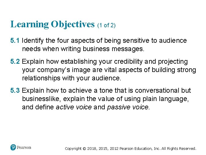 Learning Objectives (1 of 2) 5. 1 Identify the four aspects of being sensitive