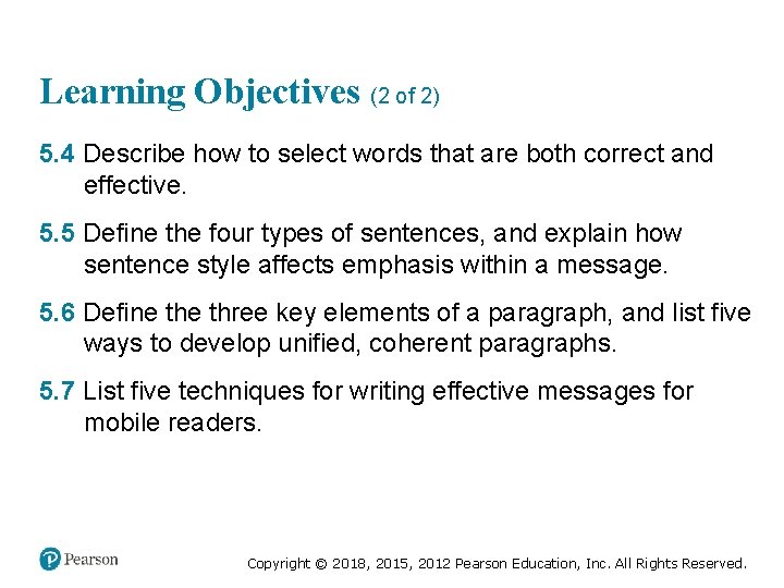 Learning Objectives (2 of 2) 5. 4 Describe how to select words that are