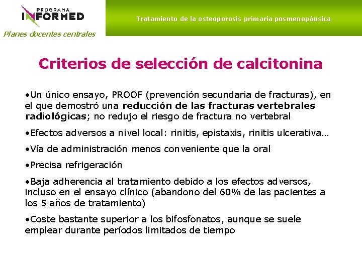 Tratamiento de la osteoporosis primaria posmenopáusica Planes docentes centrales Criterios de selección de calcitonina