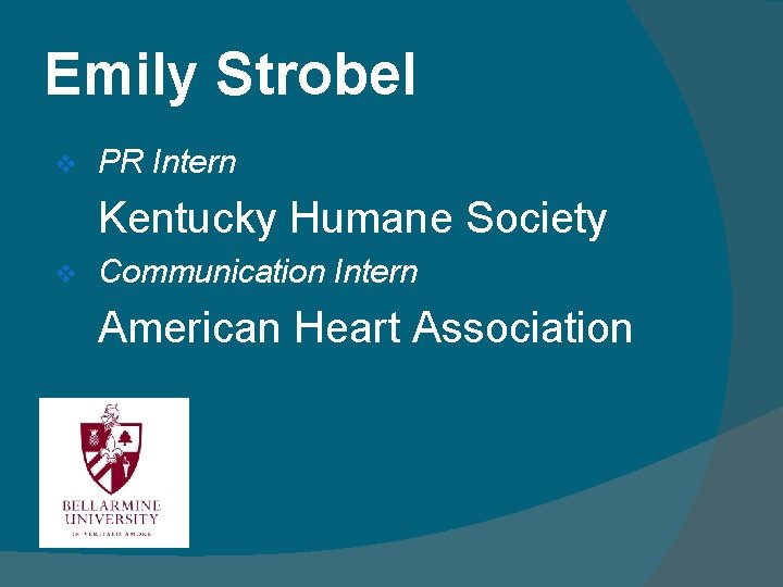 Emily Strobel v PR Intern Kentucky Humane Society v Communication Intern American Heart Association