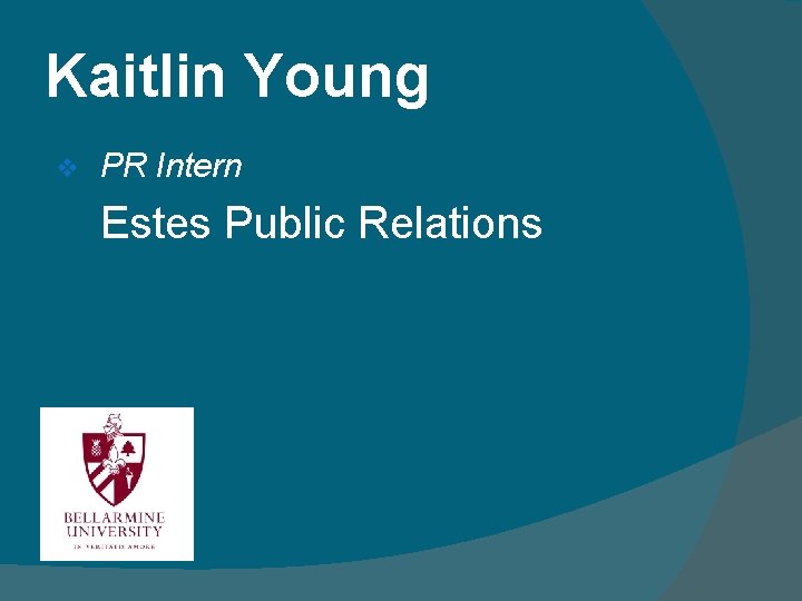 Kaitlin Young v PR Intern Estes Public Relations 