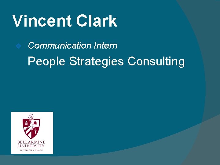 Vincent Clark v Communication Intern People Strategies Consulting 