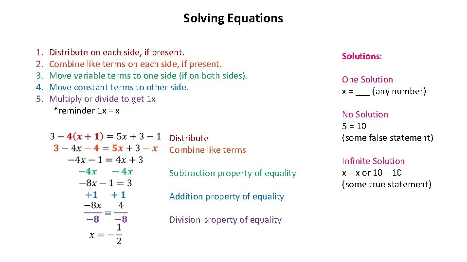 Solving Equations 1. 2. 3. 4. 5. Distribute on each side, if present. Combine