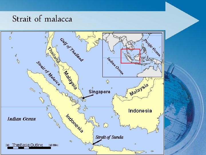 Strait of malacca The Basic Outline 