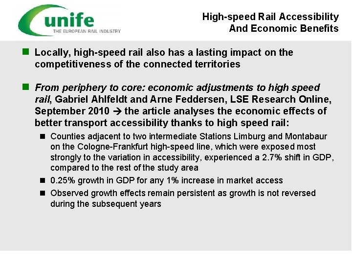 High-speed Rail Accessibility And Economic Benefits n Locally, high-speed rail also has a lasting