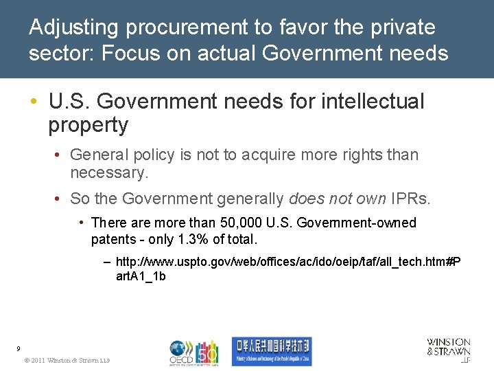 Adjusting procurement to favor the private sector: Focus on actual Government needs • U.