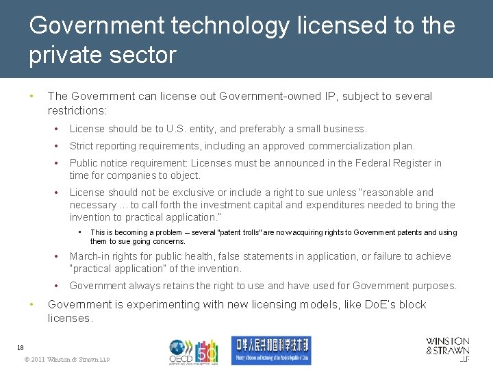 Government technology licensed to the private sector • The Government can license out Government-owned