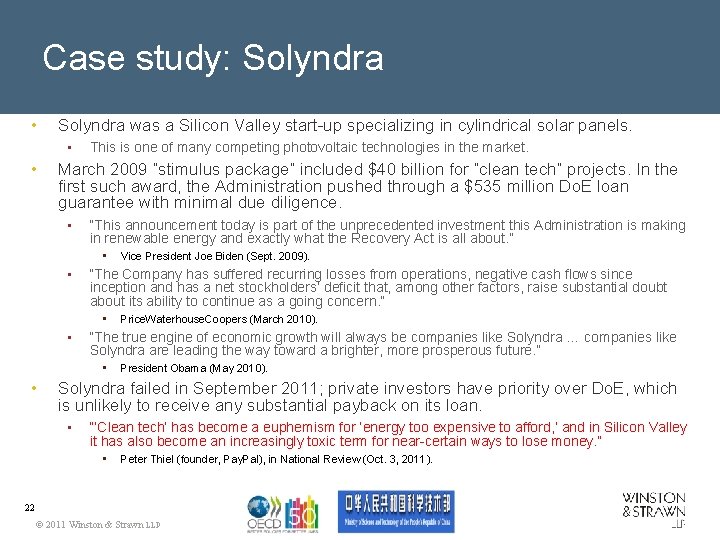 Case study: Solyndra • Solyndra was a Silicon Valley start-up specializing in cylindrical solar