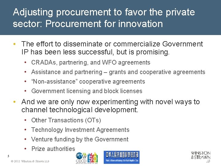 Adjusting procurement to favor the private sector: Procurement for innovation • The effort to