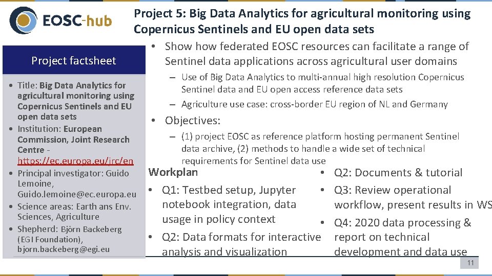 Project 5: Big Data Analytics for agricultural monitoring using Copernicus Sentinels and EU open