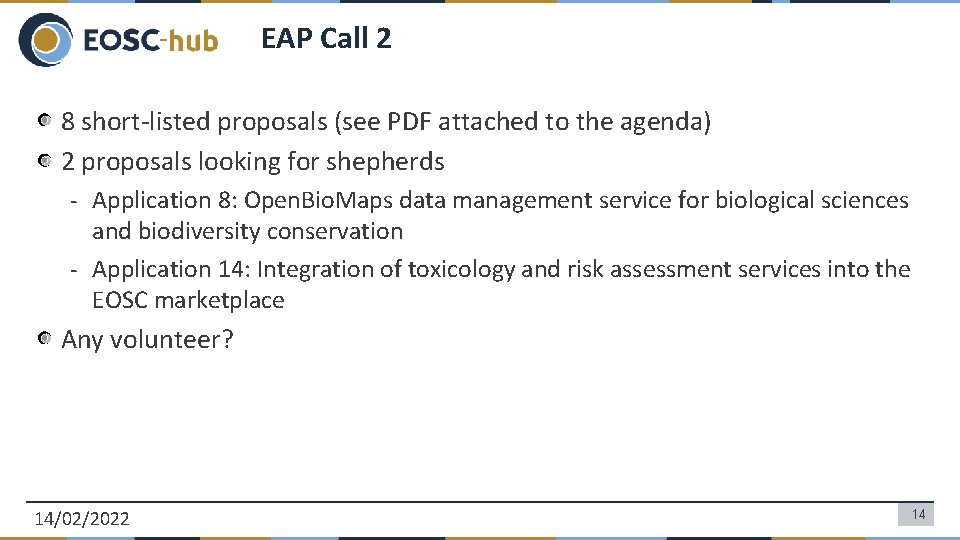 EAP Call 2 8 short-listed proposals (see PDF attached to the agenda) 2 proposals