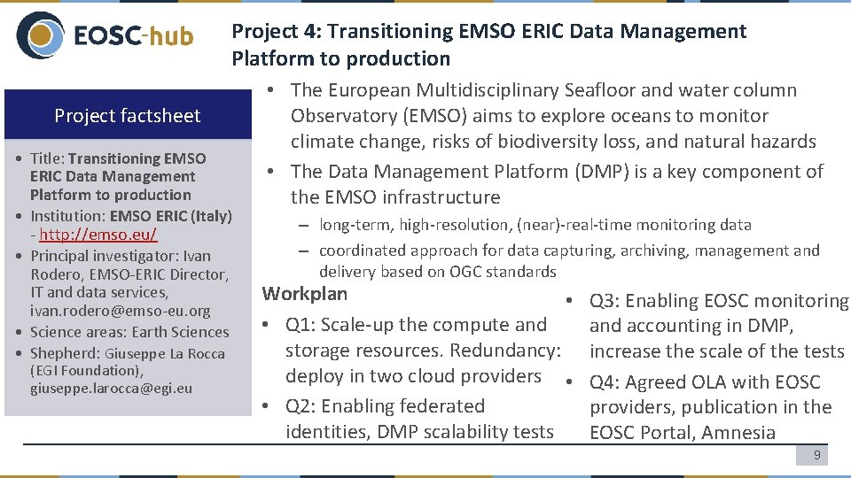 Project 4: Transitioning EMSO ERIC Data Management Platform to production Project factsheet • Title: