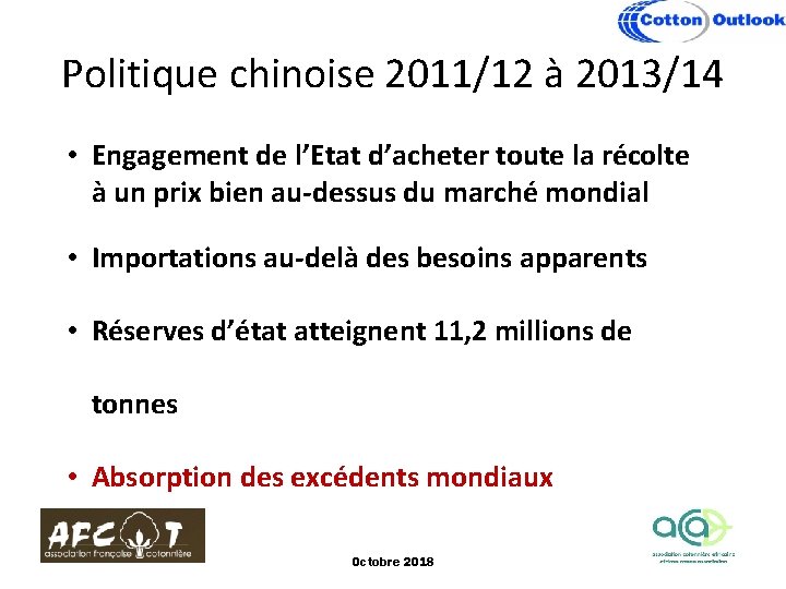 Politique chinoise 2011/12 à 2013/14 • Engagement de l’Etat d’acheter toute la récolte à