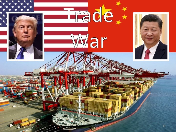 Trade War 38 