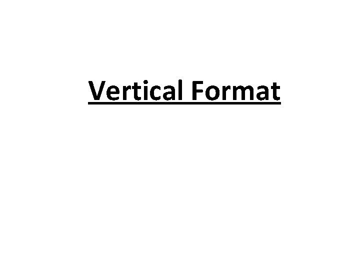 Vertical Format 