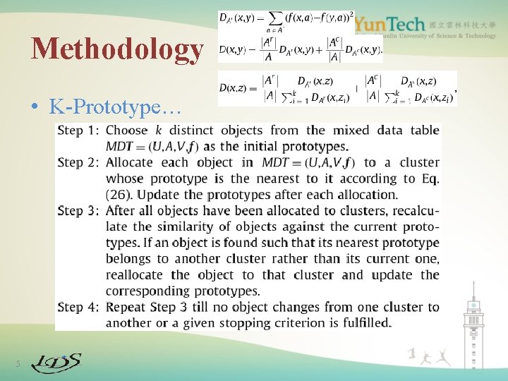 Methodology • K-Prototype… 5 