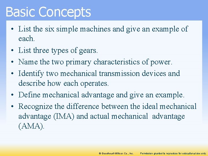 Basic Concepts • List the six simple machines and give an example of each.