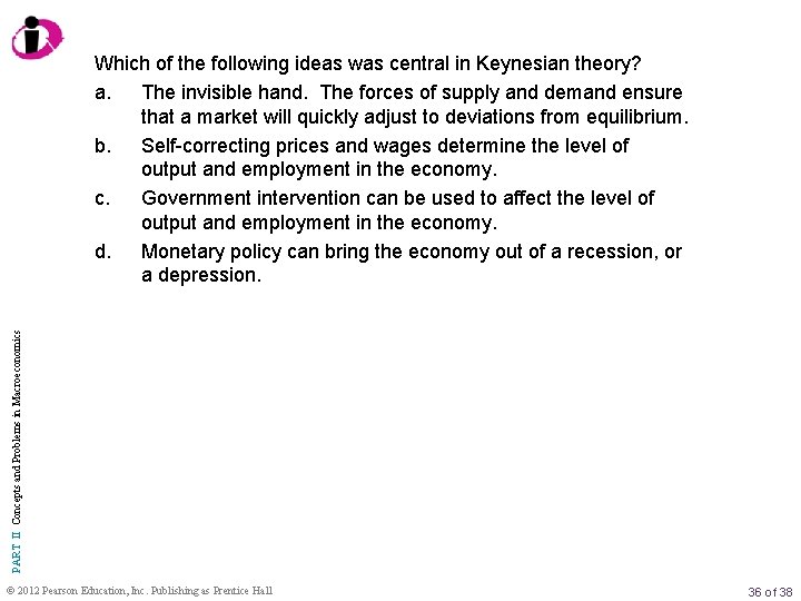 PART II Concepts and Problems in Macroeconomics Which of the following ideas was central